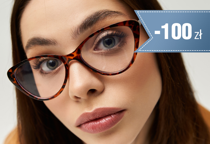 Przy zakupie okularów za 500 zł - rabat 100 zł